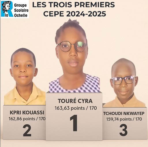 LES 3 PREMIERS AU CEPE 2024-2025 AU GROUPE SCOLAIRE LA ROCHELLE